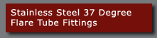 Stainless Steel 37 Degree Flare Tube Fittings